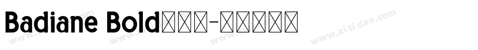 Badiane Bold转换器字体转换